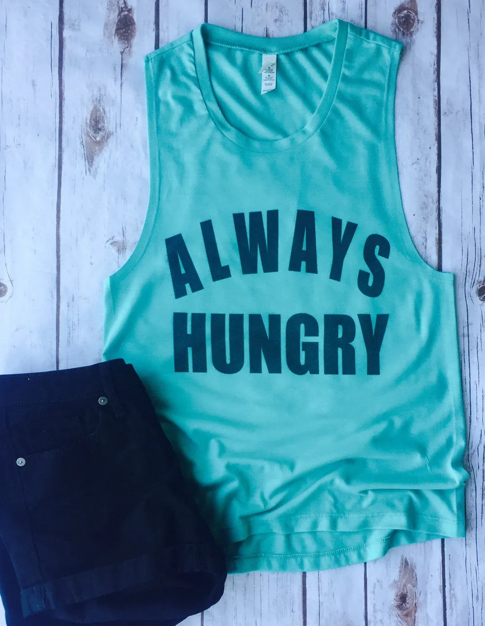 always hungry, food shirt, food lover, hungry, I love food, funny shirt, foodie, tank top, women's tank top, always hungry tank top, food